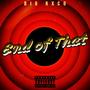 END OF THAT (Explicit)