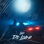 LUZ DE LUNA (Explicit)
