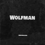 Wolfman (Explicit)