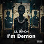 I'm Demon (feat. Lil Demon) [Explicit]