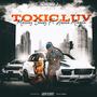 Toxic Luv (Explicit)