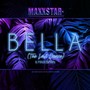 Bella (The Last Dance) [feat. Maxx Bryan]