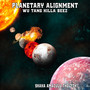 Planetary Alignment (Explicit)