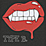 TYPE B (feat. HeffeMelange & SUPERSTAR SOU) [Explicit]