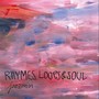 Rhymes, Loops & Soul