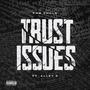 Trust Issues (Explicit)