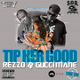 Tip Her Good (feat. REZZO) - Single