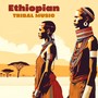 Ethiopian Tribal Music