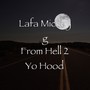 From Hell 2 Yo Hood (Explicit)