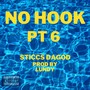 No Hook, Pt. 6 (Explicit)