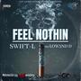 FEEL NOTHIN (feat. LOW3ND D) [Explicit]