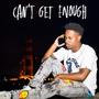 Can't Get Enough! (Explicit)