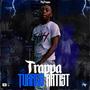 Trappa Turned Artist (Explicit)