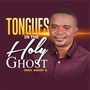 Tongues in the Holy Ghost