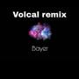 Volcal remix