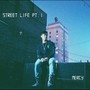 Street Life Pt1 (Prod by Chief Maloney)