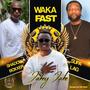 Waka Fast (feat. Supa Laj & Shadow Boxxer)
