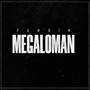 Megaloman