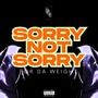 Sorry Not Sorry for Da Weight (Explicit)