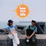 live your life