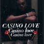 CASINO LOVE