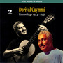 The Music of Brazil: Dorival Caymmi, Volume 2 - Recordings 1954 - 1957