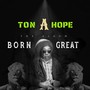 Born Great