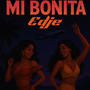 Mi Bonita (Explicit)