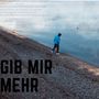 Gib Mir Mehr