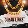 Cuban Links (feat. Summer Boyz & GREA$YTHUMB) [Explicit]