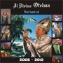 The best of Il Divino Otelma (2005 - 2012)