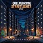 Queensbridge Streetlights (Explicit)