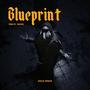 Blue Print (Explicit)