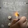 SEDMI SPRAT REMIX (Prod. by Moneyfast)