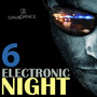 ELECTRONIC NIGHT 6