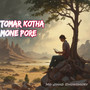 Tomar Kotha Mone Pore (Explicit)