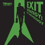 Exit Strategy: The Anthology