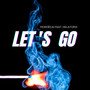 LET'S GO (Explicit)