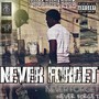 Never Forget (Explicit)