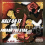 Half on It (Explicit)