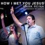 How I Met You Jesus (feat. Amanda Mendoza)