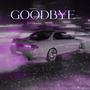 GOODBYE (Explicit)