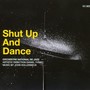 Shut Up and Dance