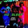 No Sleep (feat. Dezo & Adotty) [Explicit]