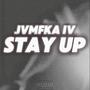 STAY UP: JVMFKA IV (Explicit)