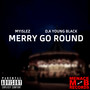 Merry Go Round (Explicit)