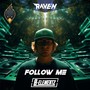 Follow Me