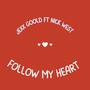 Follow My Heart (feat. Nick West)