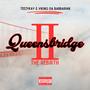 QUEENSBRIDGE 2: THE REBIRTH (Explicit)