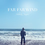 Far Far Wind